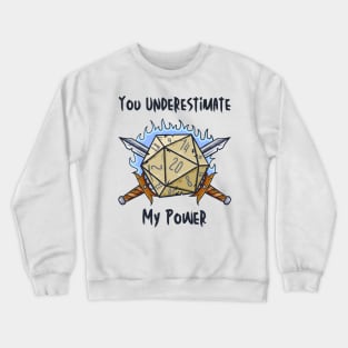 You Underestimate My Power - meme crossover Crewneck Sweatshirt